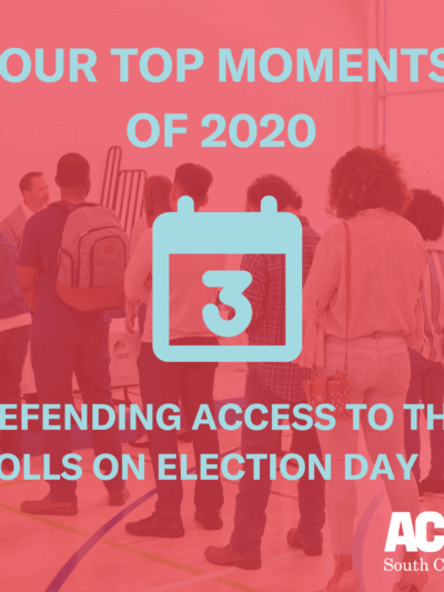 For the past 50 years, the ACLU of South Carolina has worked to ensure access to the ballot. This year, in the face of one of the most consequential elections of our lifetime, we expanded this work to ensure that every vote counted.