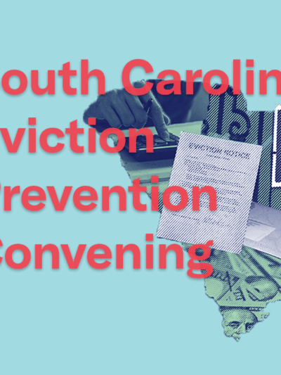 "South Carolina Eviction Prevention Convening" in red text over an outline of South Carolina