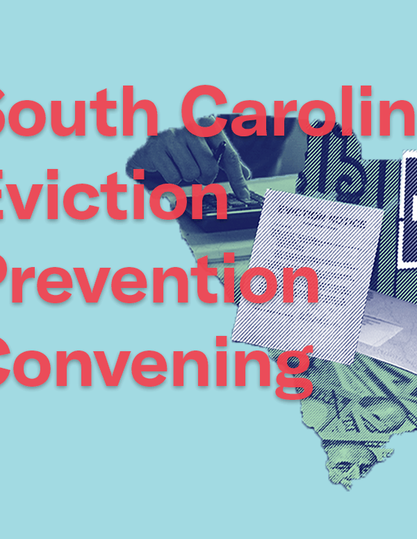 "South Carolina Eviction Prevention Convening" in red text over an outline of South Carolina