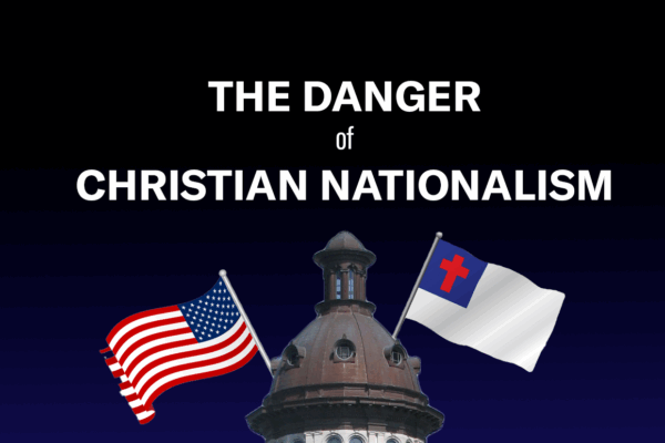 "The Danger of Christian Nationalism" in white text over a Statehouse dome waving the US and Christian flags
