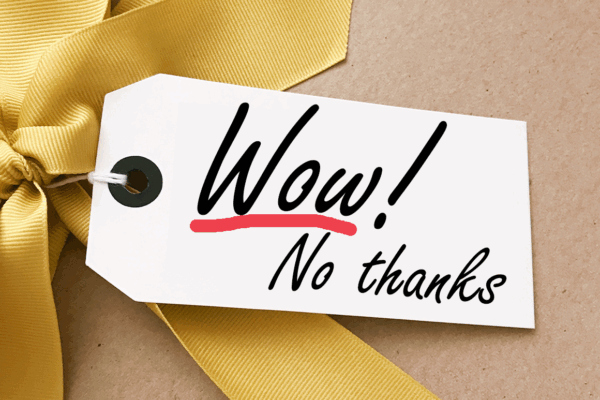 A gift tag reads, "Wow, No Thanks"