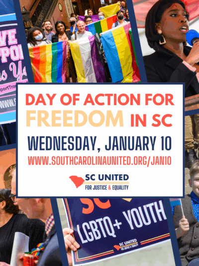 "Day of Action for Freedom in SC Wednesday, January 10 www.southcarolinaunited.org/jan10" Images of protesters appear in the background.