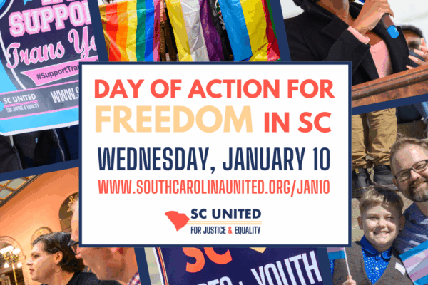 "Day of Action for Freedom in SC Wednesday, January 10 www.southcarolinaunited.org/jan10" Images of protesters appear in the background.