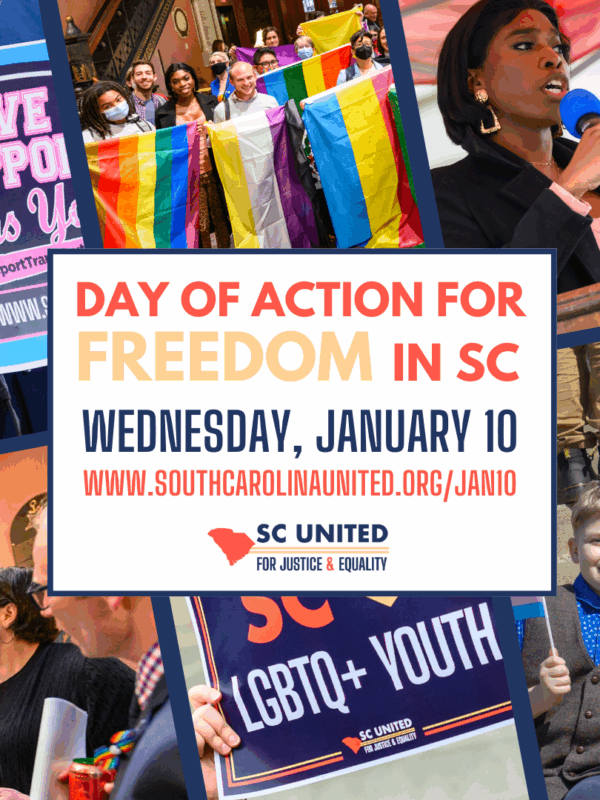 "Day of Action for Freedom in SC Wednesday, January 10 www.southcarolinaunited.org/jan10" Images of protesters appear in the background.