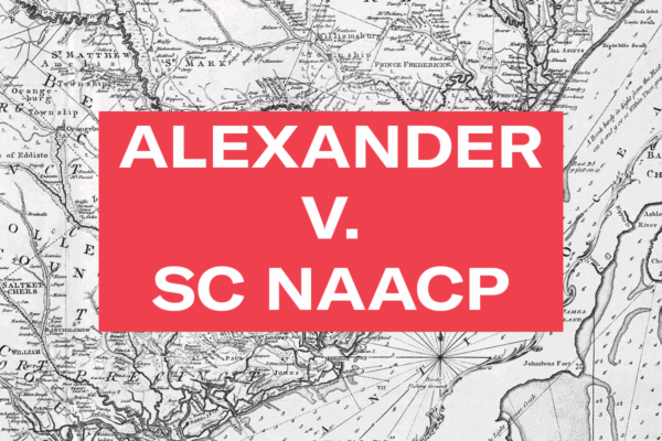 "Alexander v SC NAACP." White text appears on a red box over an antique map of the South Carolina coast.