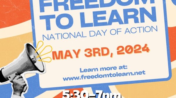 "Freedom to Learn National Day of Action May 3rd, 2024, 5:30 - 7 p.m. Liberation is Lit bookstore, 2769 Rosewood Drive, Columbia"