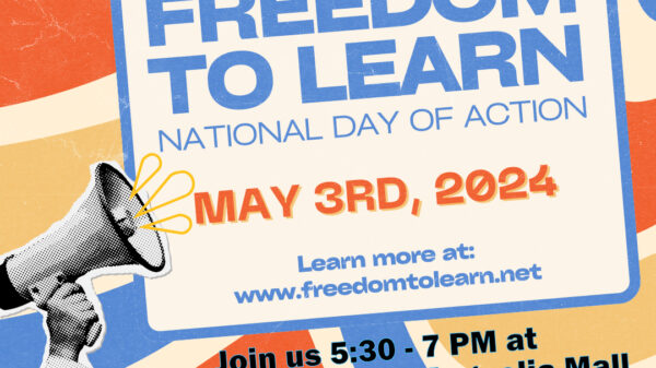 "Freedom to Learn National Day of Action May 3rd, 2024, 5:30 - 7 p.m. Barnes & Noble at Magnolia Mall, 2701 David H. McLeod Boulevard, Florence, SC"