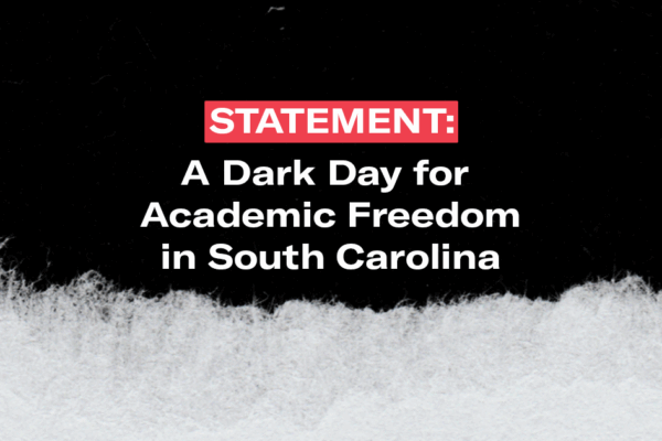 "Statement: A dark day for academic freedom in South Carolina." Text appears on a black background with torn paper.