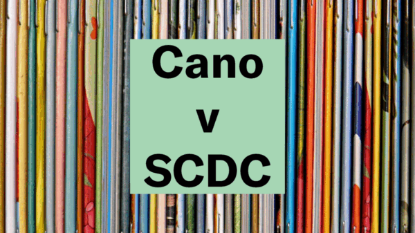"Cano v SCDC." Text appears over a photo of the spines of small colorful books