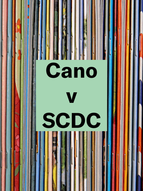 "Cano v SCDC." Text appears over a photo of the spines of small colorful books
