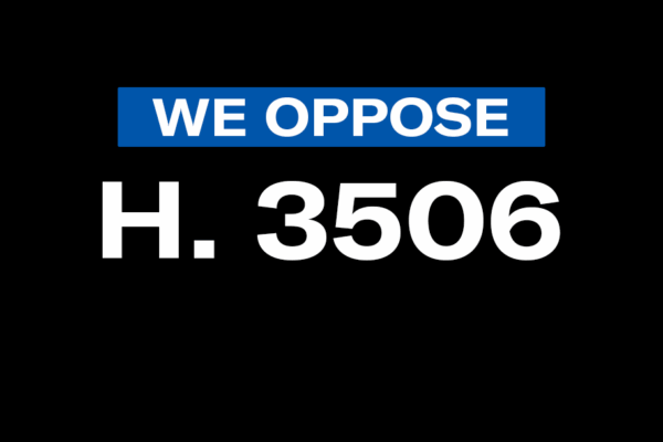 We Oppose H. 3506