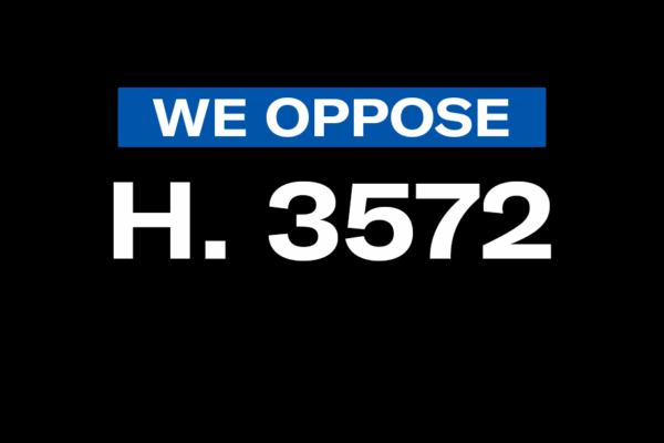 We Oppose H. 3572