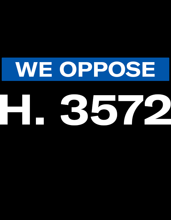 We Oppose H. 3572