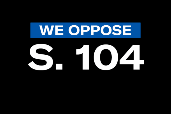 We Oppose S. 104
