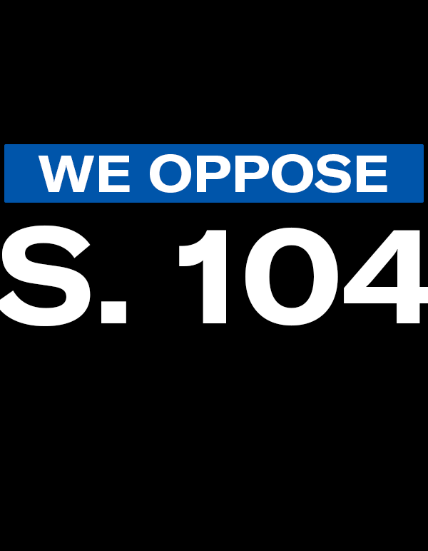 We Oppose S. 104
