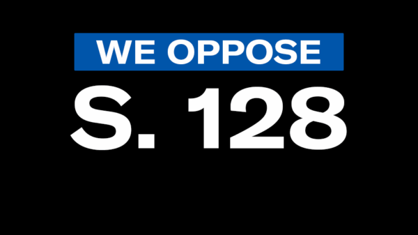 We Oppose S. 128
