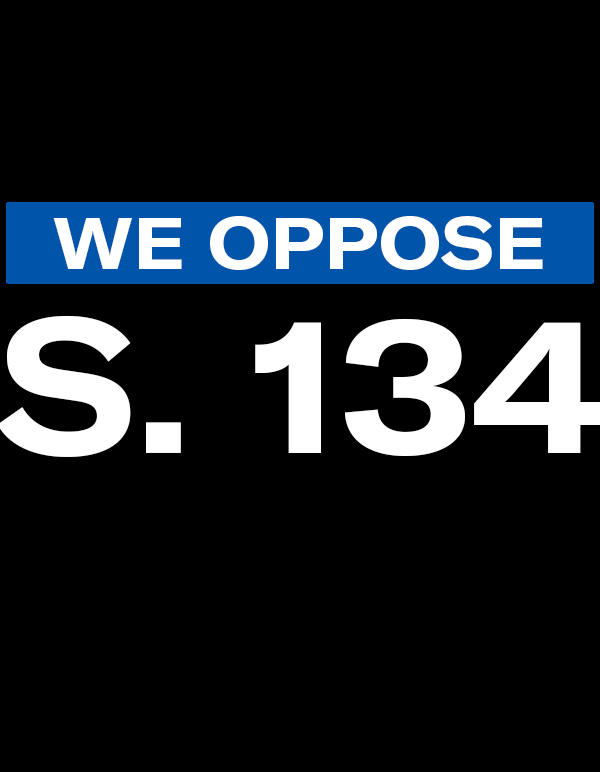 We Oppose S. 134