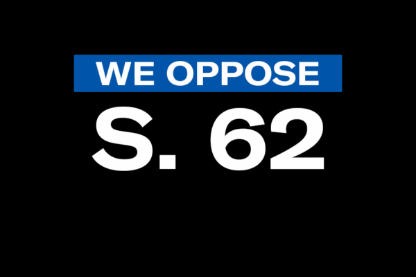 We Oppose S. 62