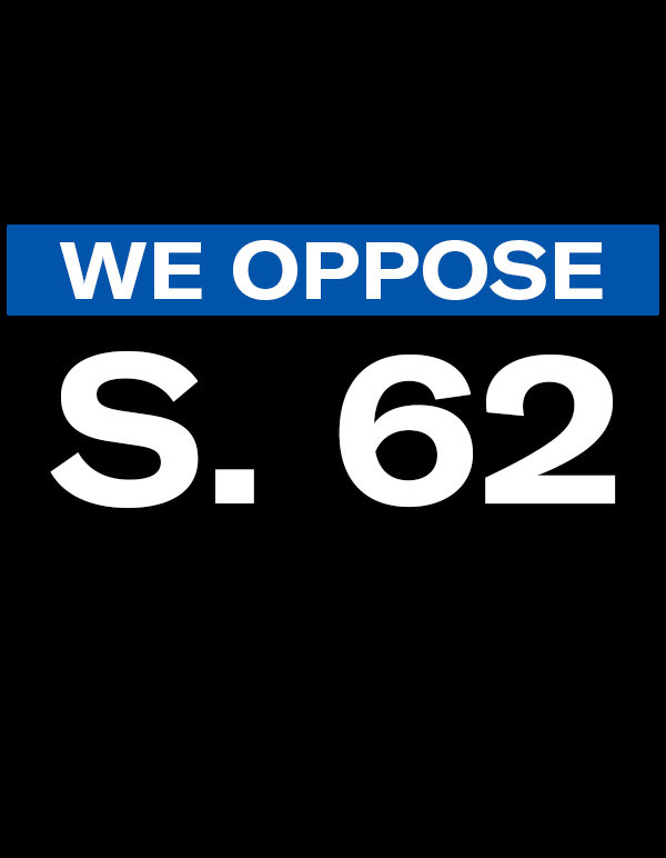 We Oppose S. 62