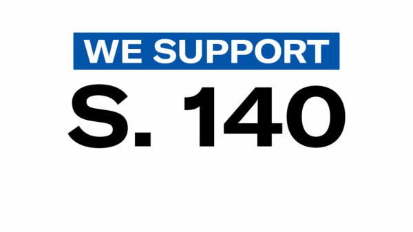 We Support S. 140