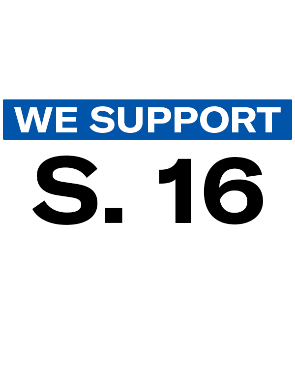 We Support S. 16