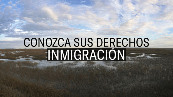 Conozca Sus Derechos: Inmigración
