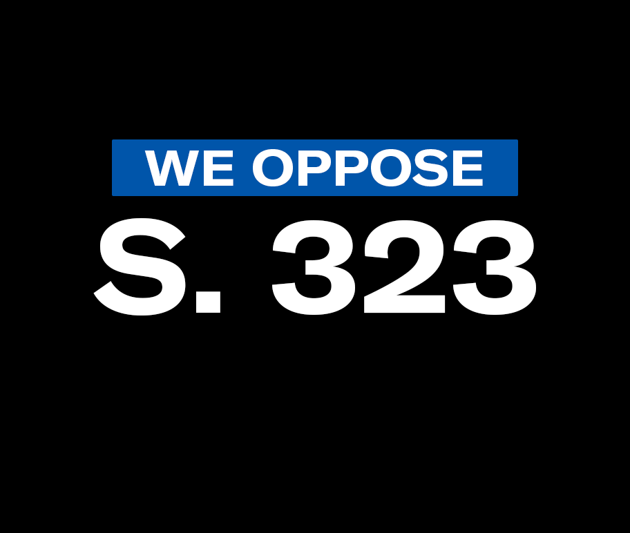 "We oppose S. 323"