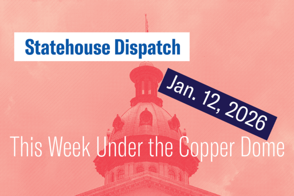"Statehouse Dispatch: Jan. 12, 2026. This week under the copper dome." Background is a salmon-tinted photo of the Statehouse dome.