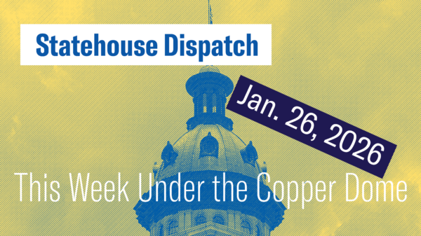 "Statehouse Dispatch: Jan. 26, 2026." Background photo of the Statehouse dome tinted yellow and blue.