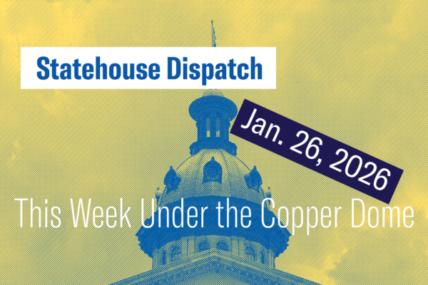 "Statehouse Dispatch: Jan. 26, 2026." Background photo of the Statehouse dome tinted yellow and blue.
