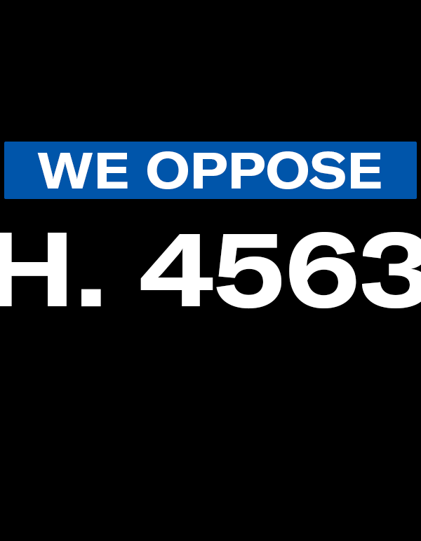 We oppose H. 4563