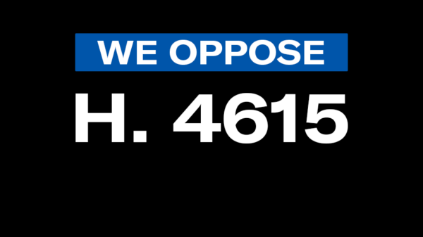 We oppose H. 4615