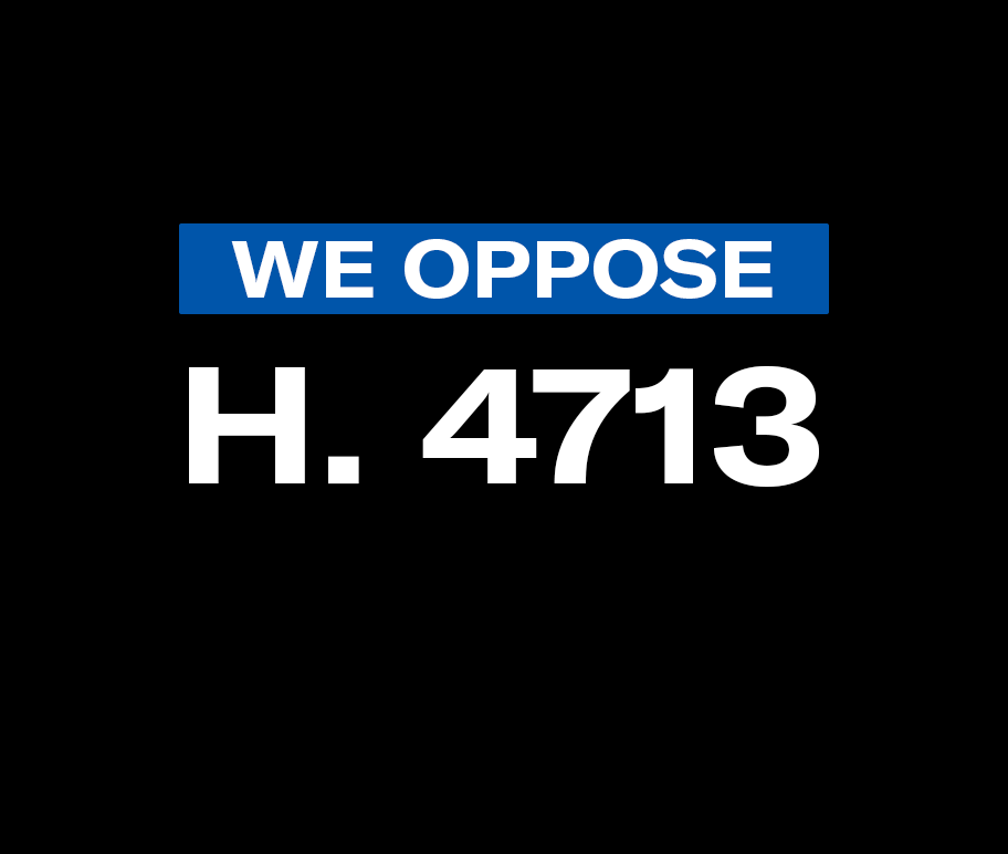 We oppose H. 4713