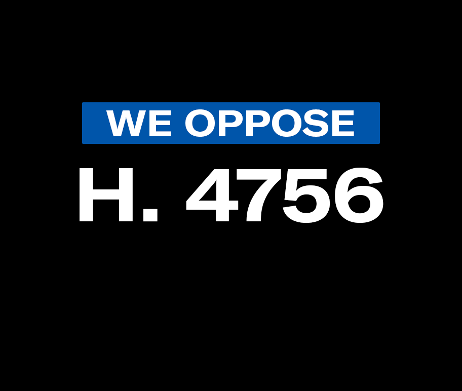 We oppose H. 4756