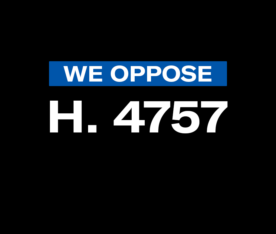 We oppose H. 4757