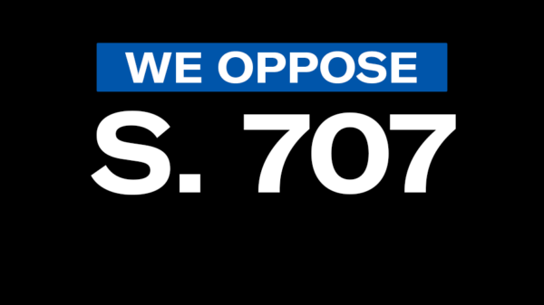 "We oppose S. 707"