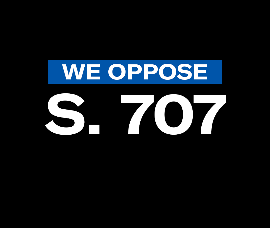 "We oppose S. 707"