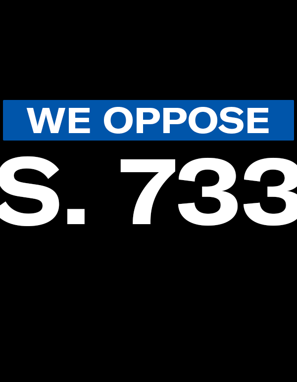 We oppose S. 733