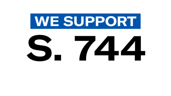 We support S. 744