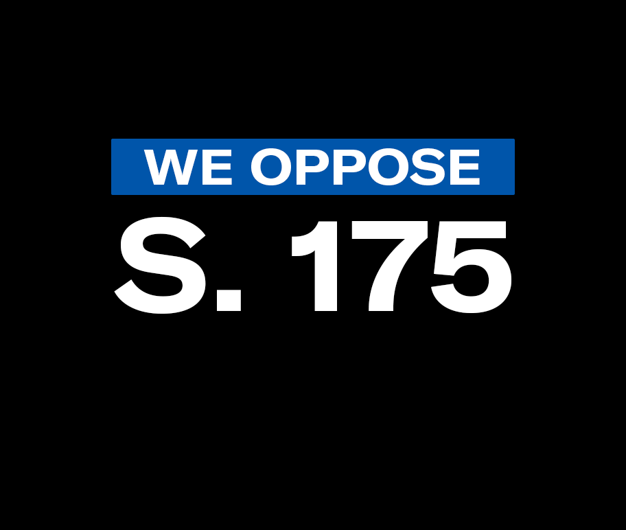 "We oppose S. 175"