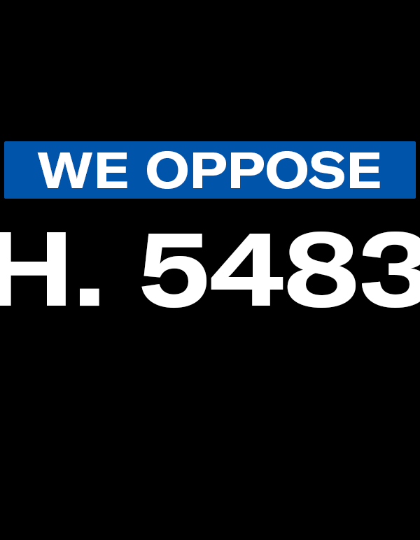 We oppose H. 5483