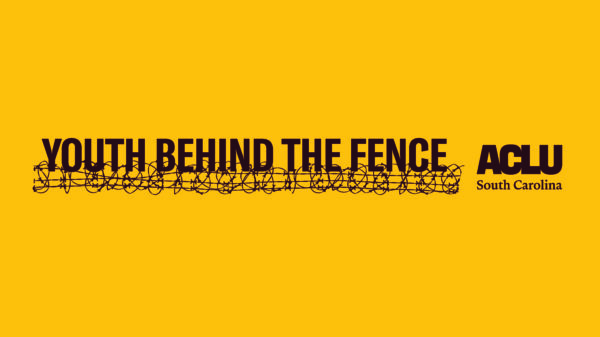 Youth Behind the Fence. Silhouette image of coiled razor wired. ACLU of South Carolina logo.