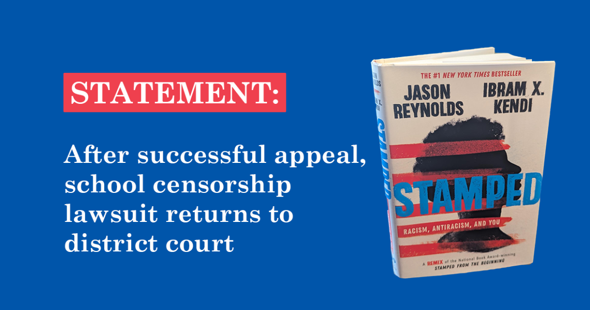 "Statement: After successful appeal, school censorship lawsuit returns to district court." The cover of Ibram X. Kendi and Jason Reynolds' "Stamped" appears to the right.