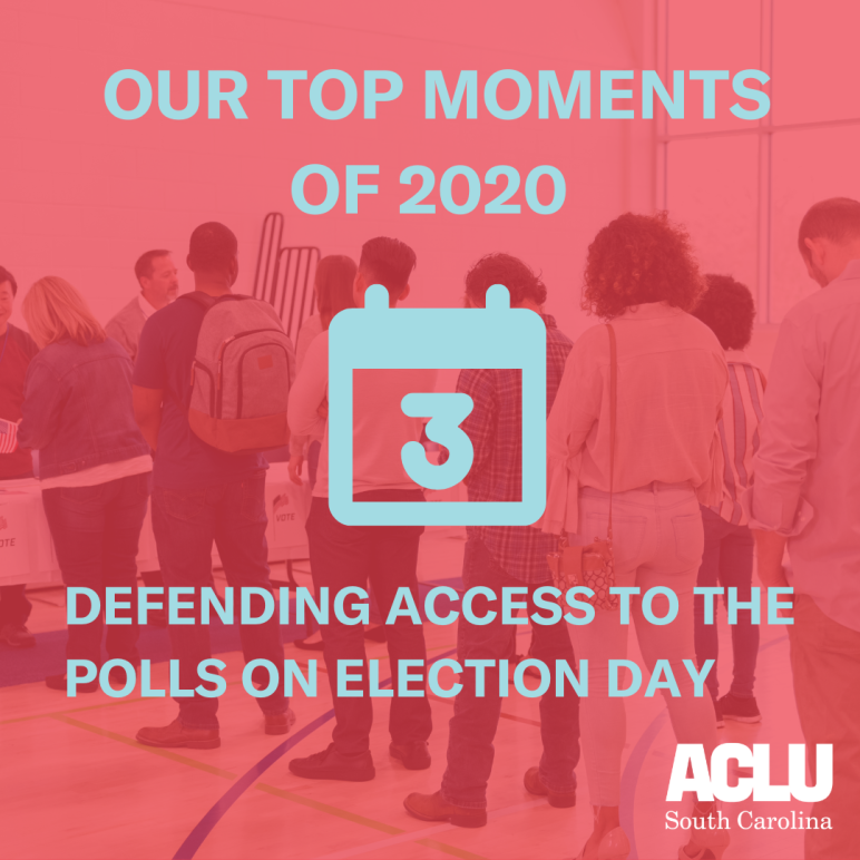 For the past 50 years, the ACLU of South Carolina has worked to ensure access to the ballot. This year, in the face of one of the most consequential elections of our lifetime, we expanded this work to ensure that every vote counted. 