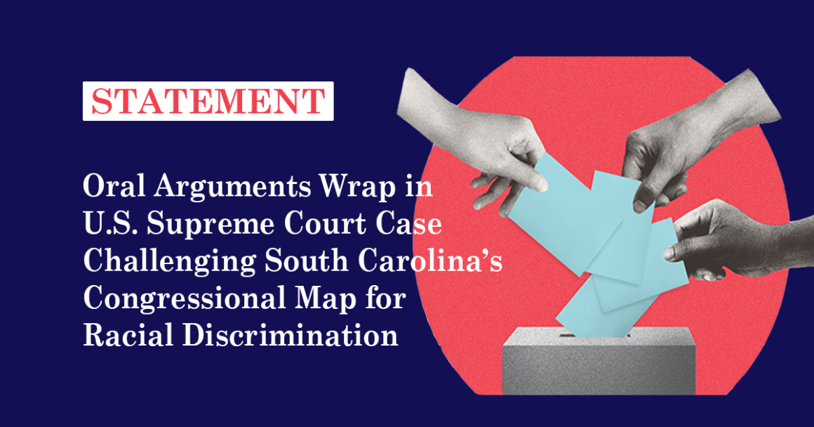 Text reads: "STATEMENT: Oral arguments wrap in U.S. Supreme Court case challenging South Carolina's Congressional map for racial discrimination"