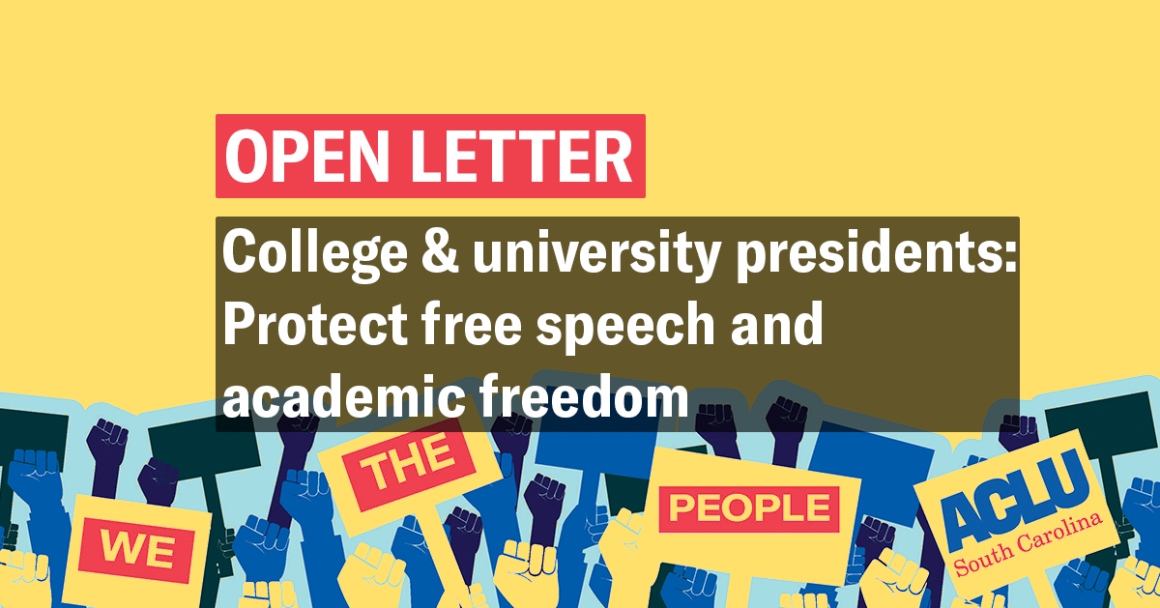 "Open letter: College & university presidents: Protect free speech and academic freedom." A graphic of fists holding protest signs reads, "We the People."