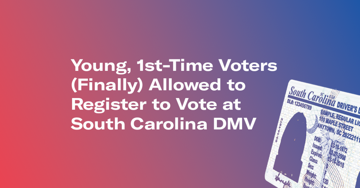 "Young, First-Time Voters (Finally) Allowed to Register to Vote at South Carolina DMV." Cutout image of a generic South Carolina driver's license.