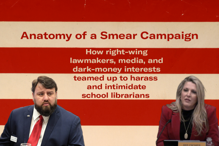 "Anatomy of a Smear Campaign: How right-wing lawmakers, media, and dark-money interests teamed up to harass and intimidate school librarians." The text is on a red and tan striped background. Photos of Reps. Thomas Beach and April Cromer appear below.