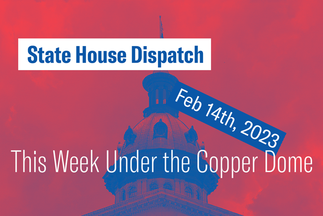 state house dispatch the week of Feb 14