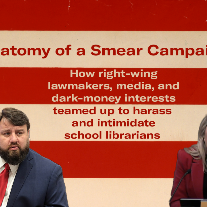 "Anatomy of a Smear Campaign: How right-wing lawmakers, media, and dark-money interests teamed up to harass and intimidate school librarians." The text is on a red and tan striped background. Photos of Reps. Thomas Beach and April Cromer appear below.